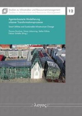 Johanning / Scheller / Kühne |  Agentenbasierte Modellierung urbaner Transformationsprozesse | Buch |  Sack Fachmedien