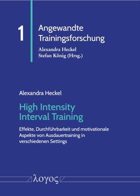 Heckel | High Intensity Interval Training | Buch | 978-3-8325-5428-6 | sack.de