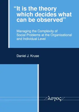 Kruse |  ``It is the theory which decides what can be observed'' | Buch |  Sack Fachmedien