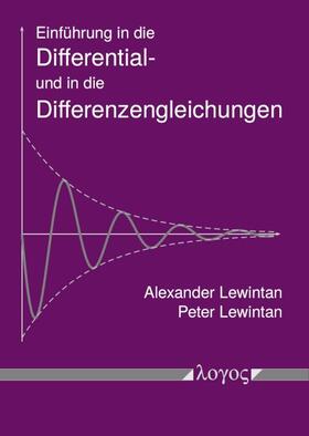 Lewintan | Einführung in die Differential- und in die Differenzengleichungen | Buch | 978-3-8325-5448-4 | sack.de