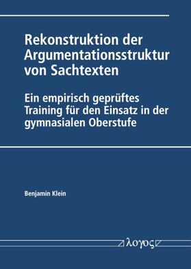 Klein | Rekonstruktion der Argumentationsstruktur von Sachtexten | Buch | 978-3-8325-5467-5 | sack.de