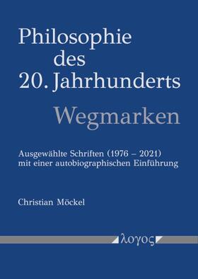 Möckel | Philosophie des 20. Jahrhunderts -- Wegmarken | Buch | 978-3-8325-5482-8 | sack.de