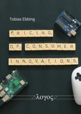 Ebbing | Pricing of Consumer Innovations | Buch | 978-3-8325-5510-8 | sack.de