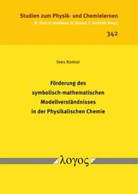 Komor |  Förderung des symbolisch-mathematischen Modellverständnisses in der Physikalischen Chemie | Buch |  Sack Fachmedien