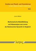Weber |  Mathematische Modellbildung und Videoanalyse zum Lernen der Newtonschen Dynamik im Vergleich | Buch |  Sack Fachmedien