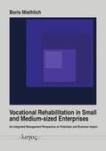 Miethlich |  Vocational Rehabilitation in Small and Medium-sized Enterprises | Buch |  Sack Fachmedien