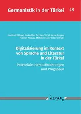 Köksal / Yücel / Cosan |  Digitalisierung im Kontext von Sprache und Literatur in der Türkei | Buch |  Sack Fachmedien