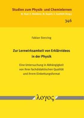 Sterzing | Zur Lernwirksamkeit von Erklärvideos in der Physik | Buch | 978-3-8325-5576-4 | sack.de