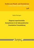 Poensgen |  Diagnose experimenteller Kompetenzen in der laborpraktischen Chemielehrer*innenbildung | Buch |  Sack Fachmedien