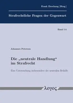 Petersen | Die "neutrale Handlung"  im Strafrecht | Buch | 978-3-8325-5591-7 | sack.de