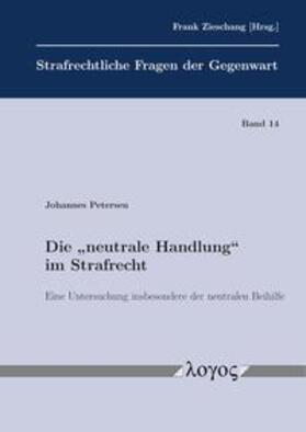 Petersen | Die "neutrale Handlung"  im Strafrecht | Buch | 978-3-8325-5591-7 | sack.de