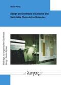 Hong |  Design and Synthesis of Emissive and Switchable Photo-Active Molecules | Buch |  Sack Fachmedien