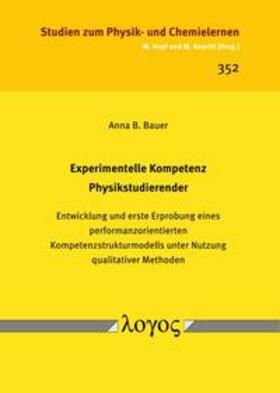Bauer |  Experimentelle Kompetenz Physikstudierender | Buch |  Sack Fachmedien