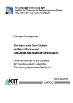 Gramespacher |  Einfluss rauer Oberflächen auf transitionale und turbulente Grenzschichtströmungen | Buch |  Sack Fachmedien