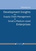 Kot |  Development Insights on Supply Chain Management in Small and Medium-sized Enterprises | Buch |  Sack Fachmedien