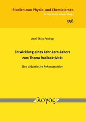 Prokop |  Entwicklung eines Lehr-Lern-Labors zum Thema Radioaktivität | Buch |  Sack Fachmedien