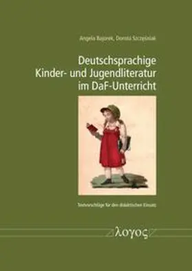 Bajorek / Szczesniak |  Deutschsprachige Kinder- und Jugendliteratur im DAF-Unterricht II | Buch |  Sack Fachmedien