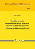 Dietz |  Vernetztes Lernen im fächerdifferenzierten und integrierten naturwissenschaftlichen Unterricht aufgezeigt am Basiskonzept Energie | Buch |  Sack Fachmedien