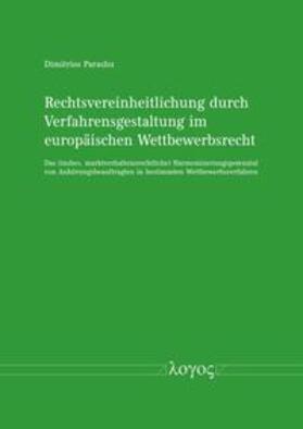 Parashu | Rechtsvereinheitlichung durch Verfahrensgestaltung im europäischen Wettbewerbsrecht | Buch | 978-3-8325-5682-2 | sack.de