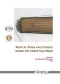 Mei / Jähnichen |  Musical Bows and Zithers along the Great Silk Road | Buch |  Sack Fachmedien