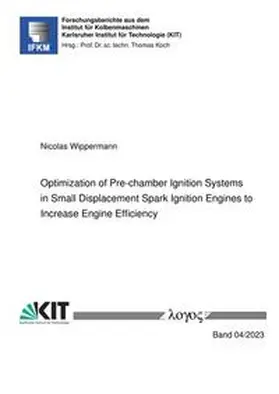 Wippermann |  Pre-chamber Ignition Systems in Small Displacement Spark Ignition Engines | Buch |  Sack Fachmedien