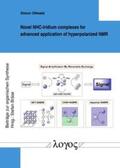 Oßwald |  Novel NHC-iridium complexes for advanced application of hyperpolarized NMR | Buch |  Sack Fachmedien