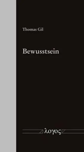 Gil |  Bewusstsein | Buch |  Sack Fachmedien