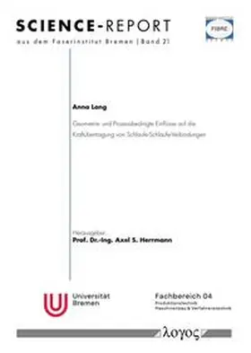 Lang |  Geometrie- und Prozessbedingte Einflüsse auf die Kraftübertragung von Schlaufe-Schlaufe-Verbindungen | Buch |  Sack Fachmedien