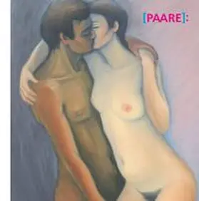 Beier / Wessel |  [PAARE]: "..., dies unermessliche Ganze zu bilden" | Buch |  Sack Fachmedien