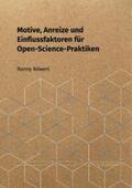 Röwert |  Motive, Anreize und Einflussfaktoren für Open-Science-Praktiken | Buch |  Sack Fachmedien
