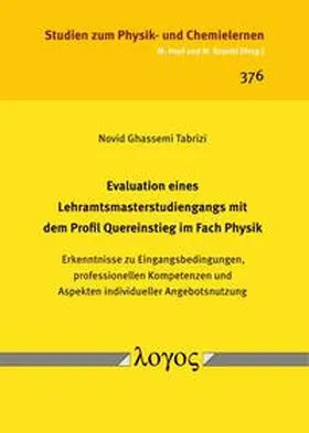 Ghassemi / Ghassemi Tabrizi |  Evaluation eines Lehramtsmasterstudiengangs mit dem Profil Quereinstieg im Fach Physik | Buch |  Sack Fachmedien