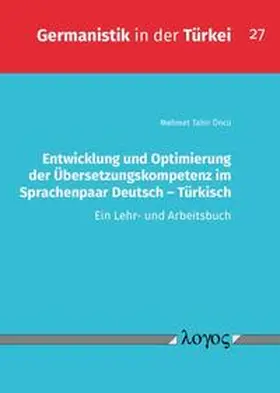 Öncü |  Entwicklung und Optimierung der Übersetzungskompetenz im Sprachenpaar Deutsch - Türkisch | Buch |  Sack Fachmedien