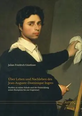 Günthner |  Über Leben und Nachleben des Jean-Auguste-Dominique Ingres | Buch |  Sack Fachmedien