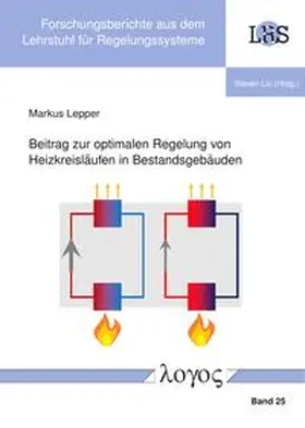 Lepper |  Beitrag zur optimalen Regelung von Heizkreisläufen in Bestandsgebäuden | Buch |  Sack Fachmedien