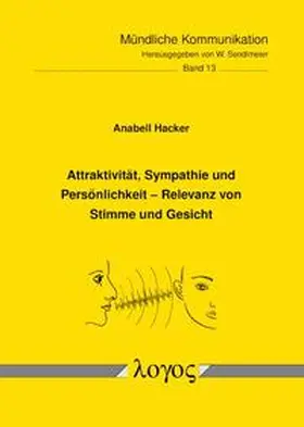 Hacker |  Attraktivität, Sympathie und Persönlichkeit -- Relevanz von Stimme und Gesicht | Buch |  Sack Fachmedien