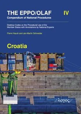 Hauck / Schneider |  The EPPO/OLAF Compendium of National Procedures: Croatia | Buch |  Sack Fachmedien