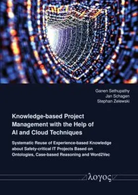 Schagen / Sethupathy / Zelewski |  Knowledge-based Project Management with the Help of AI and Cloud Techniques | Buch |  Sack Fachmedien