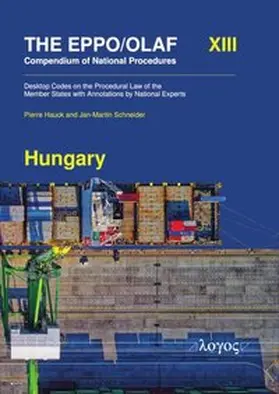 Hauck / Schneider |  The EPPO/OLAF Compendium of National Procedures: Hungary | Buch |  Sack Fachmedien