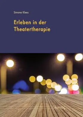 Klees |  Erleben in der Theatertherapie | Buch |  Sack Fachmedien