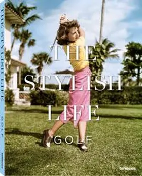 The Stylish Life Golf | Buch | 978-3-8327-3228-8 | www.sack.de
