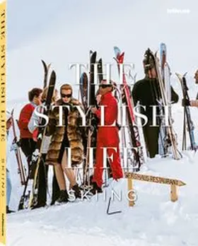  The Stylish Life Skiing | Buch |  Sack Fachmedien