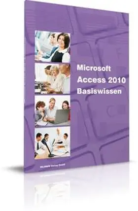 Bildner |  Microsoft Access 2010 Basiswissen | Buch |  Sack Fachmedien