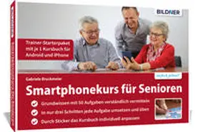Bruckmeier |  Smartphonekurs für Senioren - Trainer-Starterpaket für Android und iOS | Buch |  Sack Fachmedien