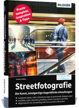 Müller |  Streetfotografie - Die Kunst, einzigartige Augenblicke einzufangen | Buch |  Sack Fachmedien