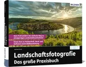 Andreas | Landschaftsfotografie - Das große Praxisbuch | Buch | 978-3-8328-0444-2 | www.sack.de