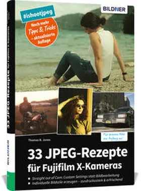 Jones |  33 JPEG-Rezepte für Fujifilm X-Kameras | Buch |  Sack Fachmedien
