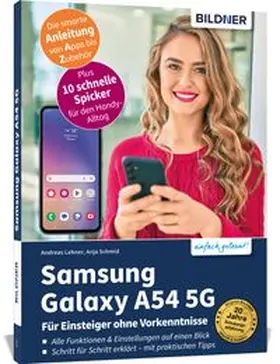 Schmid / Lehner |  Samsung Galaxy A54 5G - Für Einsteiger ohne Vorkenntnisse | Buch |  Sack Fachmedien
