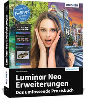 Gradias |  Luminar Neo Erweiterungen - Das umfassende Praxisbuch! | Buch |  Sack Fachmedien