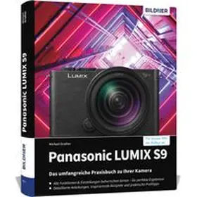Gradias |  Panasonic LUMIX S9: Das umfangreiche Praxisbuch zu Ihrer Kamera | Buch |  Sack Fachmedien