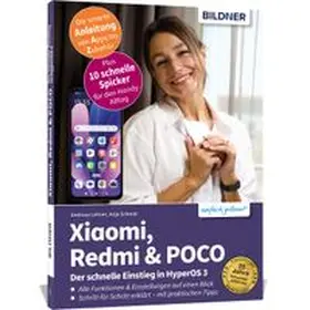 Schmid / Lehner |  Xiaomi, Redmi & POCO - Der schnelle Einstieg in HyperOS 3 | Buch |  Sack Fachmedien